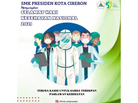 SMK Presiden kota Cirebon memperingati hari kesehatan nasion